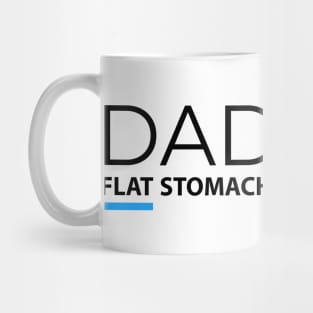 DAD BOD FLAT STOMACH THE L IS SILENT Mug